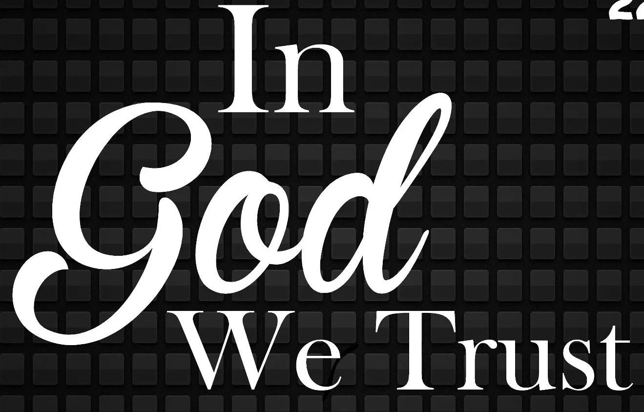 In God We Trust